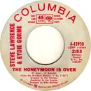 7inch Vinyl Single - Steve & Eydie - The Honeymoon Is Over - Mono