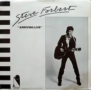 7inch Vinyl Single - Steve Forbert - Arriving Live