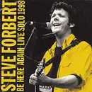 CD - Steve Forbert - Be Here Again Live Solo 1998