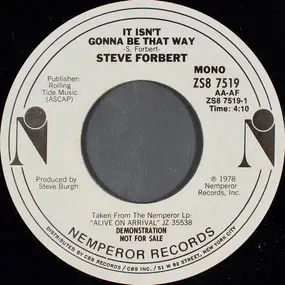 Steve Forbert - It Isn't Gonna Be That Way