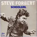 7inch Vinyl Single - Steve Forbert - Schoolgirl