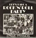 LP - Steve Francis - Let's Have A (Rock 'n' Roll) Party