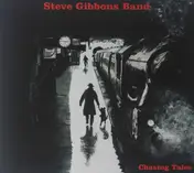 Steve Gibbons Band - Chasing Tales