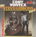7inch Vinyl Single - Steve Gibbons Band - Eddy Vortex