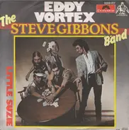 Steve Gibbons Band - Eddy Vortex