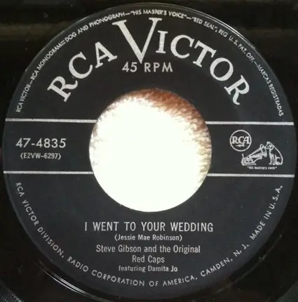 Steve Gibson's Red Caps - I Went To Your Wedding