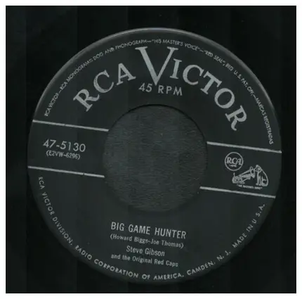 Steve Gibson's Red Caps - Big Game Hunter / Do I, Do I, I Do