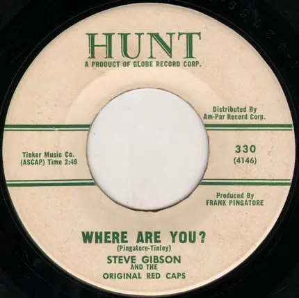 Steve Gibson's Red Caps - San Antone Rose / Where Are You?