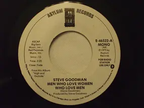 Steve Goodman - Men Who Love Woman Who Love Men