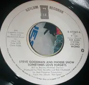 Steve Goodman And Phoebe Snow - Sometimes Love Forgets