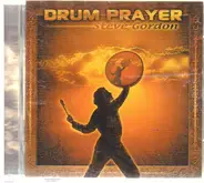 Steve Gordon - Drum Prayer