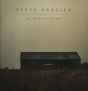 LP - Steve Grozier - All That's Been Lost