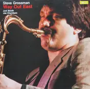 Steve Grossman - Way Out East - Vol. 2