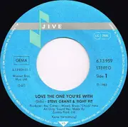 7inch Vinyl Single - Steve Grant with Tight Fit - Love The One You're With