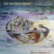 Steve Hackett - Till We Have Faces