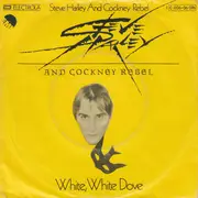 7inch Vinyl Single - Steve Harley & Cockney Rebel - White, White Dove