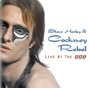 Steve Harley & Cockney Rebel - Live At The BBC