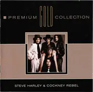 Steve Harley & Cockney Rebel - Premium Gold Collection