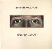 Steve Hillage - For To Next