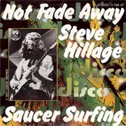 7inch Vinyl Single - Steve Hillage - Not Fade Away / Saucer Surfing