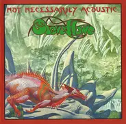 Steve Howe - Not Necessarily Acoustic