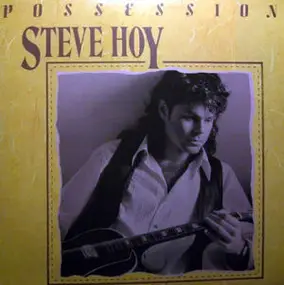 Steve Hoy - Possession