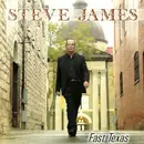 CD - Steve James - Fast Texas