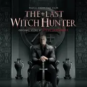 Steve Jablonsky - The Last Witch Hunter (Music From The Film)