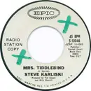 7inch Vinyl Single - Steve Karliski - Mrs. Tiddlebind / Mind (Am I Losing You Too) - Mono