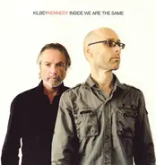 Steve Kilbey , Martin Kennedy - Inside We Are the Same