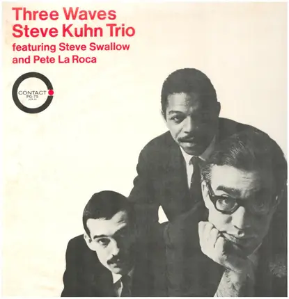 Steve Kuhn Trio featuring Steve Swallow and Pete La Roca - Three Waves