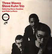 LP - Steve Kuhn Trio featuring Steve Swallow and Pete La Roca - Three Waves