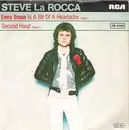 7inch Vinyl Single - Steve La Rocca - Every Dream (Is A Bit Of A Heartache)