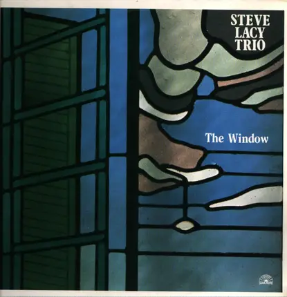 Steve Lacy Trio - The Window