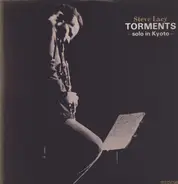 Steve Lacy - Torments - Solo In Kyoto