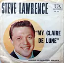 7inch Vinyl Single - Steve Lawrence - My Claire De Lune