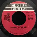 7inch Vinyl Single - Steve Lawrence - Go Away Little Girl / More