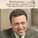 7inch Vinyl Single - Steve Lawrence - House Without Windows