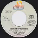 7inch Vinyl Single - Steve Lawrence - Now That We're In Love - Mono