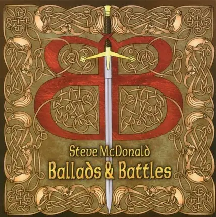 Steve McDonald - Ballads and Battles
