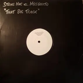 Steve Mac Vs. Mosquito - That Big Track (Lovin' You More)