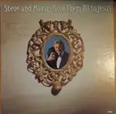 LP - Steve & Maria - Give Them All To Jesus