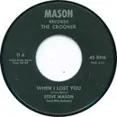 7inch Vinyl Single - Steve Mason - When I Lost You