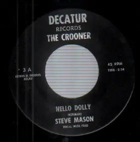 Steve Mason - Hello Dolly / Dinah