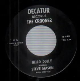 Steve Mason - Hello Dolly / Dinah
