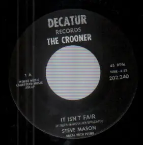 Steve Mason - It Isn't Fair / A Ghost Of A Chance