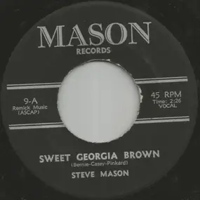 Steve Mason - Sweet Georgia Brown