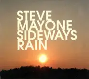 Steve Mayone - Sideways Rain