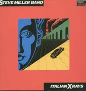 Steve Miller Band - Italian X Rays