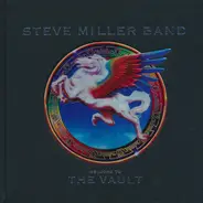 Steve Miller Band - Welcome To The Vault